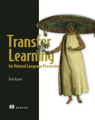 Transfer Learning dla przetwarzania języka naturalnego - Transfer Learning for Natural Language Processing