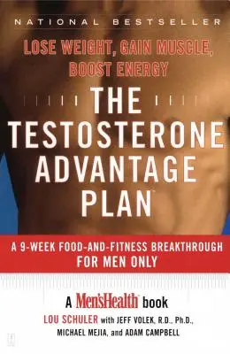 Plan przewagi testosteronu: Schudnij, zyskaj mięśnie, zwiększ energię - The Testosterone Advantage Plan: Lose Weight, Gain Muscle, Boost Energy