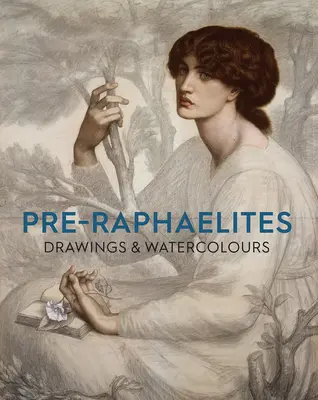 Rysunki i akwarele prerafaelitów - Pre-Raphaelite Drawings and Watercolours