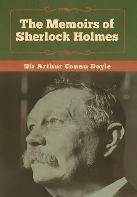 Wspomnienia Sherlocka Holmesa - The Memoirs of Sherlock Holmes