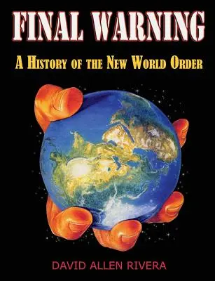 Ostateczne ostrzeżenie: Historia Nowego Porządku Świata, część pierwsza - Final Warning: A History of the New World Order Part One