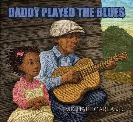 Tata grał bluesa - Daddy Played the Blues