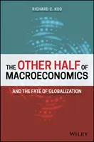 Druga połowa makroekonomii i losy globalizacji - The Other Half of Macroeconomics and the Fate of Globalization