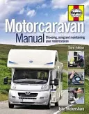 Motorcaravan Manual - Wybór, użytkowanie i konserwacja przyczepy kempingowej - Motorcaravan Manual - Choosing, using and maintaining your motorcaravan