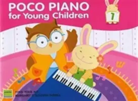 Poco Piano dla małych dzieci, część 1 - Poco Piano for Young Children, Bk 1