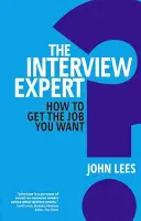 Ekspert od rozmów kwalifikacyjnych: Jak zdobyć wymarzoną pracę? - The Interview Expert: How to Get the Job You Want