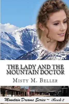 Dama i górski lekarz - The Lady and the Mountain Doctor