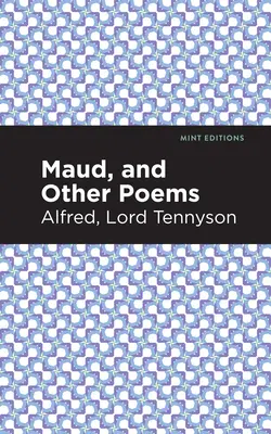 Maud i inne wiersze - Maud, and Other Poems