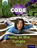 Project X CODE Extra: Green Book Band, Oxford Level 5: Jungle Trail: Panika w dżungli - Project X CODE Extra: Green Book Band, Oxford Level 5: Jungle Trail: Panic in the Jungle