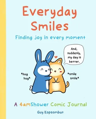 Uśmiechy na co dzień: Odnajdywanie radości w każdej chwili - Everyday Smiles: Finding Joy in Every Moment