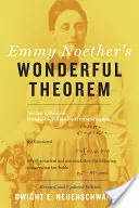 Cudowne twierdzenie Emmy Noether - Emmy Noether's Wonderful Theorem