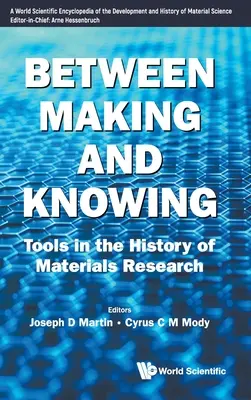 Między tworzeniem a wiedzą: Narzędzia w historii badań nad materiałami - Between Making and Knowing: Tools in the History of Materials Research