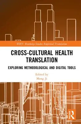Cross-Cultural Health Translation: Odkrywanie narzędzi metodologicznych i cyfrowych - Cross-Cultural Health Translation: Exploring Methodological and Digital Tools