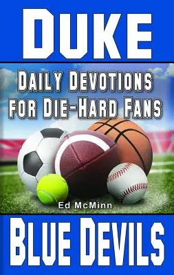 Codzienne nabożeństwa dla zagorzałych fanów Duke Blue Devils - Daily Devotions for Die-Hard Fans Duke Blue Devils