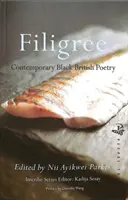 Filigran: Współczesna czarna poezja brytyjska - Filigree: Contemporary Black British Poetry