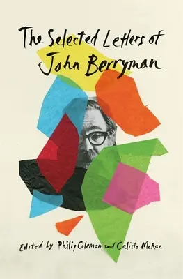 Wybrane listy Johna Berrymana - The Selected Letters of John Berryman