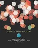 Historia teatru: Pearson New International Edition - History of the Theatre: Pearson New International Edition