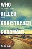 Kto zabił Christophera Goodmana? - Na podstawie prawdziwej zbrodni - Who Killed Christopher Goodman? - Based on a True Crime