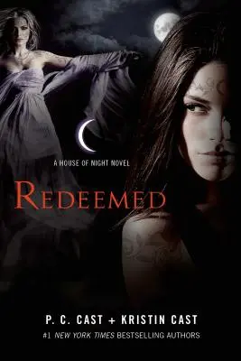 Redeemed: Powieść o Domu Nocy - Redeemed: A House of Night Novel