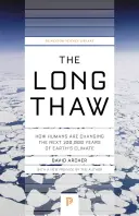 Długa odwilż: jak ludzie zmieniają klimat Ziemi w ciągu następnych 100 000 lat - The Long Thaw: How Humans Are Changing the Next 100,000 Years of Earth's Climate