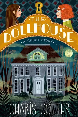 Domek dla lalek: Opowieść o duchach - The Dollhouse: A Ghost Story