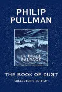 Księga pyłu: Edycja kolekcjonerska La Belle Sauvage (Księga pyłu, tom 1) - The Book of Dust: La Belle Sauvage Collector's Edition (Book of Dust, Volume 1)