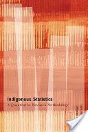 Statystyki tubylcze - metodologia badań ilościowych - Indigenous Statistics - A Quantitative Research Methodology