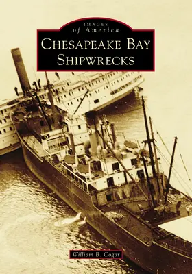 Wraki statków w zatoce Chesapeake - Chesapeake Bay Shipwrecks