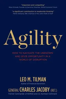 Agility: How to Navigate the Unknown and Seize Opportunity in a World of Disruption (Zwinność: jak poruszać się w nieznanym i wykorzystywać szanse w świecie pełnym zakłóceń) - Agility: How to Navigate the Unknown and Seize Opportunity in a World of Disruption