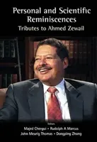 Osobiste i naukowe wspomnienia: Hołd dla Ahmeda Zewaila - Personal and Scientific Reminiscences: Tributes to Ahmed Zewail