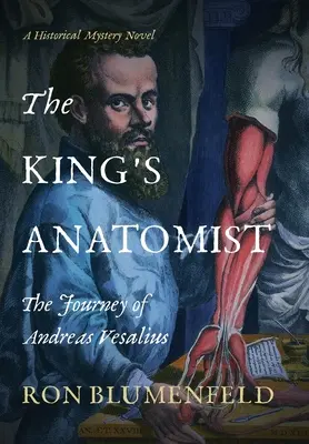 Królewski anatom: Podróż Andreasa Vesaliusa - The King's Anatomist: The Journey of Andreas Vesalius