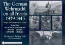 Niemiecki Wehrmacht na wszystkich frontach 1939-1945, zdjęcia z prywatnych albumów fotograficznych, tom II: Wegschilder (znaki polowe), piechota, U-Booty, Luftwaffe, Gene - The German Wehrmacht on All Fronts 1939-1945, Images from Private Photo Albums, Vol. II: Wegschilder (Field Signs), Infantry, U-Boats, Luftwaffe, Gene