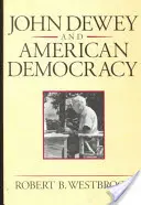 John Dewey i amerykańska demokracja: Opinia publiczna i kształtowanie amerykańskiej i brytyjskiej polityki zdrowotnej (poprawiona) - John Dewey and American Democracy: Public Opinion and the Making of American and British Health Policy (Revised)