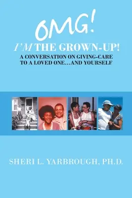 Omg! Jestem dorosły! Rozmowa o opiece nad ukochaną osobą... i samym sobą - Omg! I'm the Grown-Up! a Conversation on Giving-Care to a Loved One...And Yourself