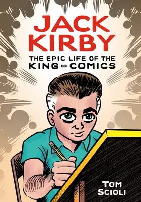 Jack Kirby: Epickie życie króla komiksu - Jack Kirby: The Epic Life of the King of Comics