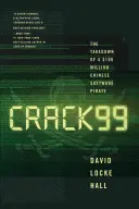 Crack99: Zdobycie 100 milionów dolarów przez chińskiego pirata oprogramowania - Crack99: The Takedown of a $100 Million Chinese Software Pirate