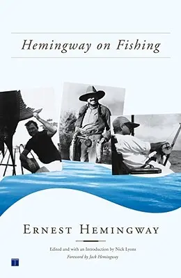 Hemingway na rybach - Hemingway on Fishing