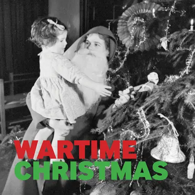 Boże Narodzenie w czasie wojny - Wartime Christmas