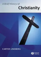 Krótka historia chrześcijaństwa - A Brief History of Christianity