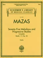 75 Melodyjnych i Progresywnych Etiud Complete, Op. 36: Schirmer Library of Classics Volume 2092 - 75 Melodious and Progressive Studies Complete, Op. 36: Schirmer Library of Classics Volume 2092