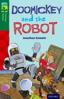 Oxford Reading TreeTops Fiction: Level 12 More Pack B: Doohickey and the Robot - Oxford Reading Tree TreeTops Fiction: Level 12 More Pack B: Doohickey and the Robot