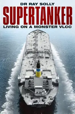 Supertankowiec: Życie na potwornym VLCC - Supertanker: Living on a Monster VLCC