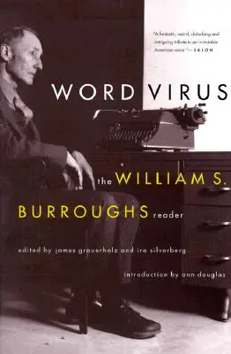 Word Virus: William S. Burroughs Reader - Word Virus: The William S. Burroughs Reader