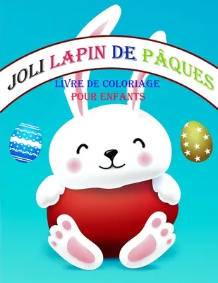 Książeczka do kolorowania Pques dla dzieci - Livre de coloriage de lapin de Pques pour les enfants