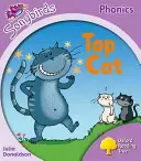 Oxford Reading Tree Songbirds Phonics: Poziom 1+: Top Cat - Oxford Reading Tree Songbirds Phonics: Level 1+: Top Cat