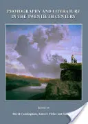 Fotografia i literatura w XX wieku - Photography and Literature in the Twentieth Century