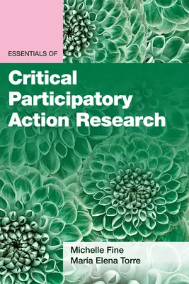 Podstawy krytycznych badań partycypacyjnych - Essentials of Critical Participatory Action Research