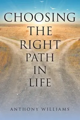 Wybór właściwej ścieżki w życiu - Choosing the Right Path in Life