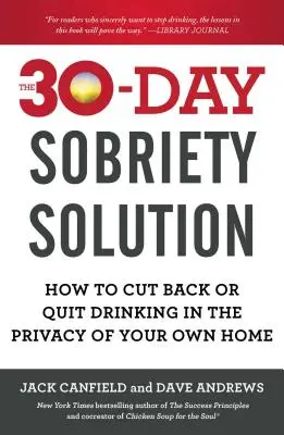 The 30-Day Sobriety Solution: Jak ograniczyć lub rzucić picie w zaciszu własnego domu - The 30-Day Sobriety Solution: How to Cut Back or Quit Drinking in the Privacy of Your Own Home