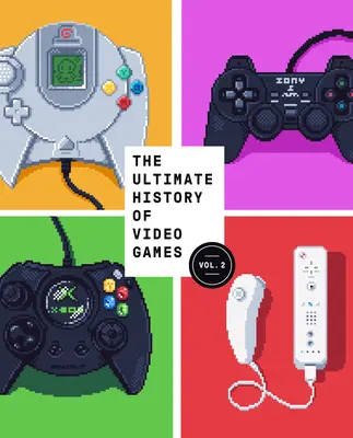 The Ultimate History of Video Games, Volume 2: Nintendo, Sony, Microsoft i miliardowa bitwa o kształt współczesnego gamingu - The Ultimate History of Video Games, Volume 2: Nintendo, Sony, Microsoft, and the Billion-Dollar Battle to Shape Modern Gaming